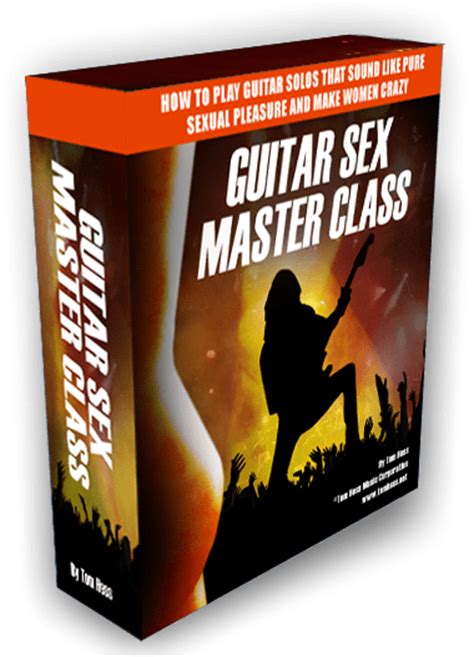 Guitar Sex Master Class Tom Hess Online Guitar Classes