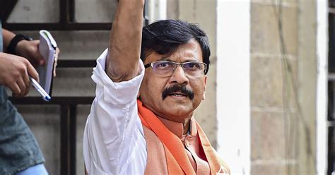 Ed Files Chargesheet Against Shiv Sena Mp Sanjay Raut In Money