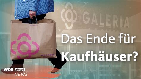 Galeria Karstadt Kaufhof Insolvent Das Ende F R Kaufh User Wdr