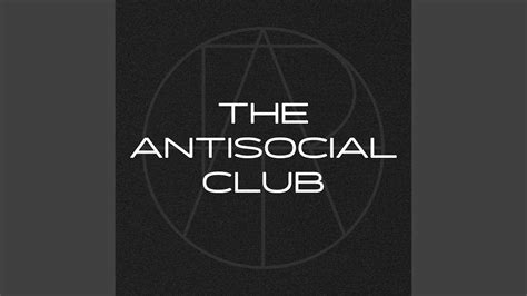 The Antisocial Club - YouTube