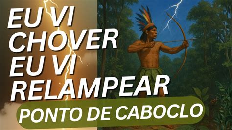 Eu Vi Chover Eu Vi Relampear - Eu vi chover eu vi relampear - Ponto de Caboclo - Umbanda - YouTube