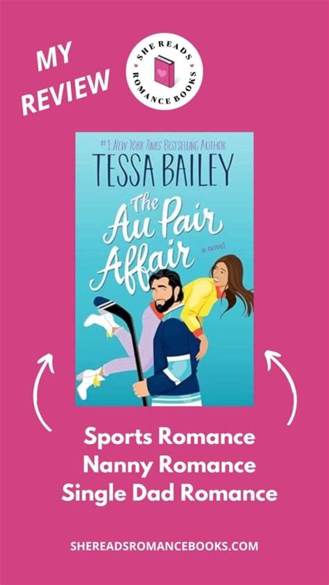 The Au Pair Affair By Tessa Bailey My Review She Reads Romance Books