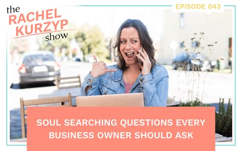 Episode 43 Soul Searching Questions Every Business Owner Should Ask