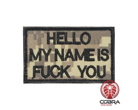 Hello My Name Is Fuck You Digital camo patch écusson brodé Velcro Military Airsoft