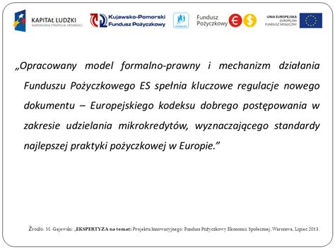 Fundusz Pożyczkowy ES Projekt współfinansowany ze ś rodków Unii