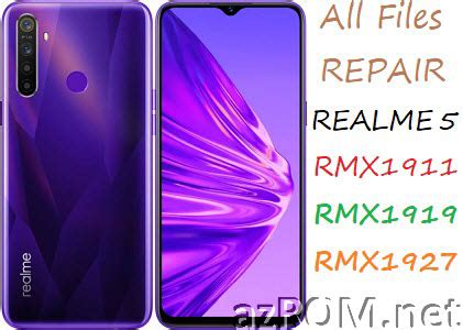 Stock ROM Realme5 (RMX1911 RMX1919 RMX1927) Official Firmware All File ...