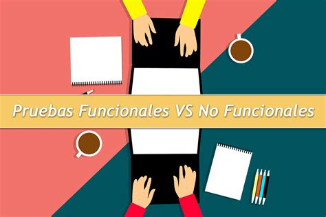 Ejemplos De Pruebas Funcionales Y No Funcionales Calidad Del Software