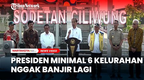 Presiden Jokowi Resmikan Sodetan Ciliwung Minimal 6 Kelurahan Nggak