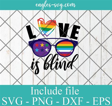 Lgbt Pride Love Is Blind Svg Gay Pride Lesbian Pride Svg Png Eps Dxf Cricut Cameo File