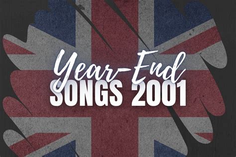 Top Songs 2001 UK - YourMusicCharts