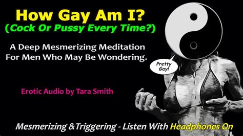 How Gay Am I A Mesmerizing Erotic Meditation For Men Who Are Wondering Deeply Relaxing