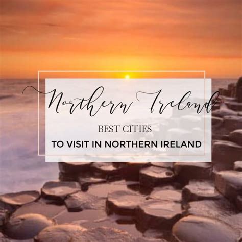 Why you should visit these Northern Ireland Cities - All About RosaLilla