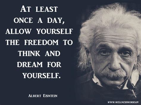 Albert Einstein Quotes About Life Love And Education Wellnessworks