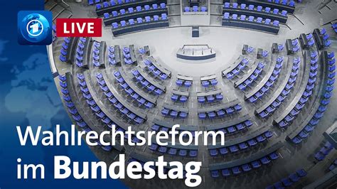 Bundestag stimmt über Wahlrechtsreform ab YouTube