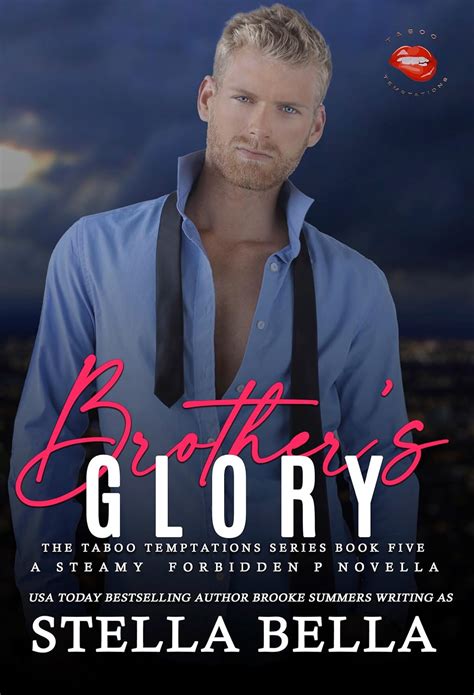 Brother S Glory Taboo Temptations Book A Too Hot To Handle Series Taboo Temptations Series