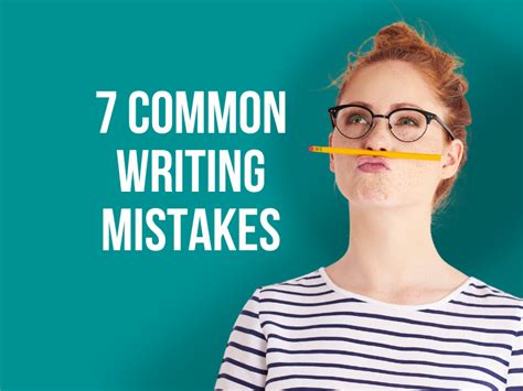 7 Common Writing Mistakes