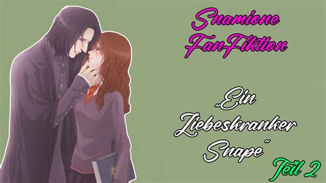 Liebeskranker Snape Harry Potter FanFiktion Teil 2 2