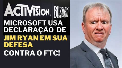 Xbox Activision Blizzard Microsoft Usa Declara O De Jim Ryan Em Sua