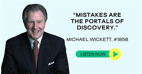 Michael Wickett Mistakes Are The Portals Of Discovery Sean Croxton