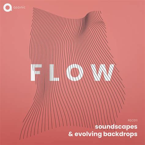 Asonic releases Flow sample pack of atmospheres & evolving backdrops