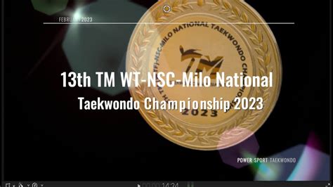 13th TM WT NSC Milo National Taekwondo Championship 2023 YouTube