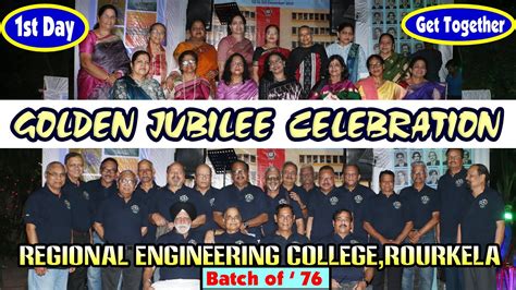 1st Day GetTogether Golden Jubilee Celebration Regional Engineering