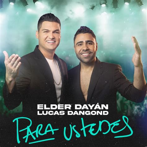 Este De Julio Elder Day N Y Lucas Dangond Presentan Su Nuevo Lbum