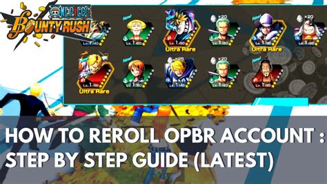 How To Reroll One Piece Bounty Rush Account A Step By Step Guide