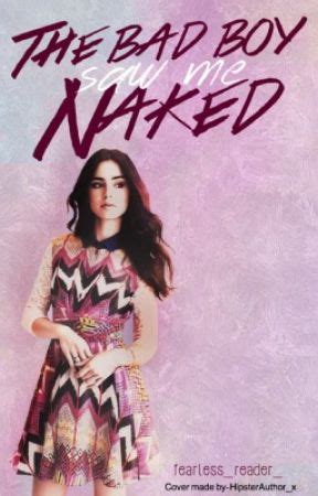 The Bad Boy Saw Me Naked State Fair Wattpad