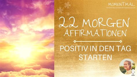 Kraftvolle Morgen Affirmationen Positiv In Den Tag Starten Youtube