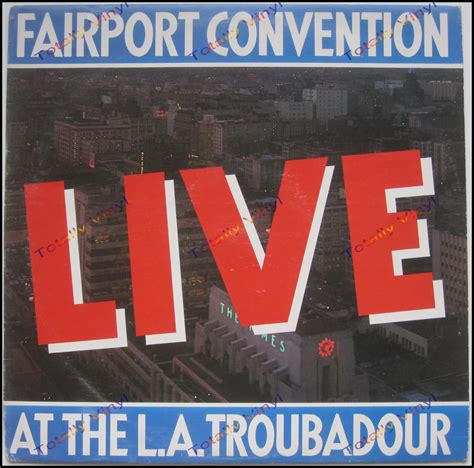 Totally Vinyl Records || Fairport Convention - Live at the LA Troubadour LP