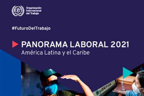 Panorama Laboral América Latina y el Caribe OIT Grupo Brasil