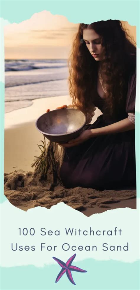 100 Sea Witchcraft Uses For Ocean Sand Eclectic Witchcraft
