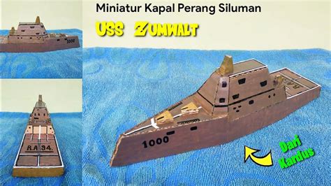 Membuat Miniatur Kapal Perang Dari Kardus Kapal USS Zumwalt YouTube