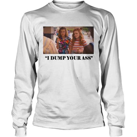 Stranger Things Season I Dump Your Ass Eleven Max Shirt T Shirt Classic