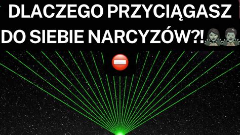 NARCYZDLACZEGO PRZYCIĄGASZ DO SIEBIE NARCYZÓW patrykjanas