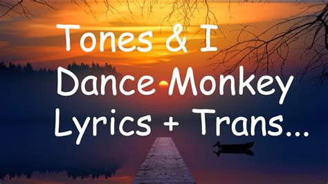 مترجمة Tones And I Dance Monkey Youtube