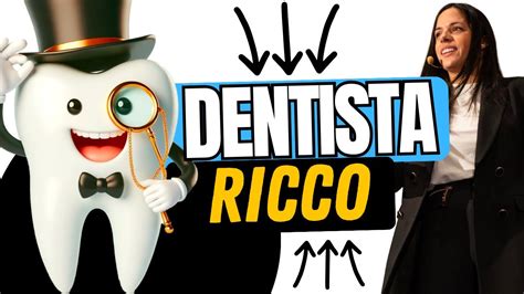 DENTISTA RICCO Come fare più VENDITE e dare più BENESSERE ai Pazienti