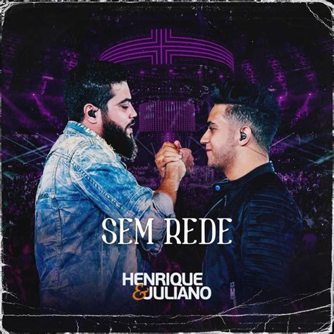 Letra De Henrique E Juliano Sem Rede