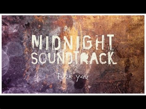 Midnight Soundtrack Fuck You YouTube