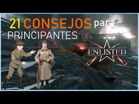 Consejos Para Principiantes En Enlisted Youtube