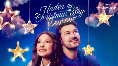 Under The Christmas Sky Hallmark Movie Review YouTube