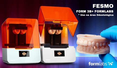 Impressora De Resina D Form B Da Formlabs A Solu O Ideal Para Rea