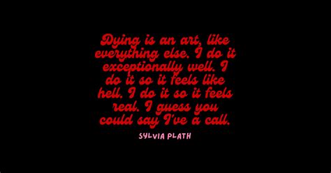 Dying Is An Art Aesthetic Sylvia Plath Quote Retro Sylvia Plath