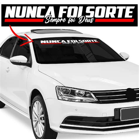 Adesivo Nunca Foi Sorte Sempre Foi Deus Carro Caminh O Vidro Dianteiro