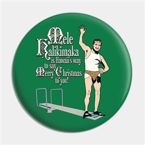 Mele Kalikimaka Cousin Eddie Diving Board Christmas Vacation Pin Teepublic