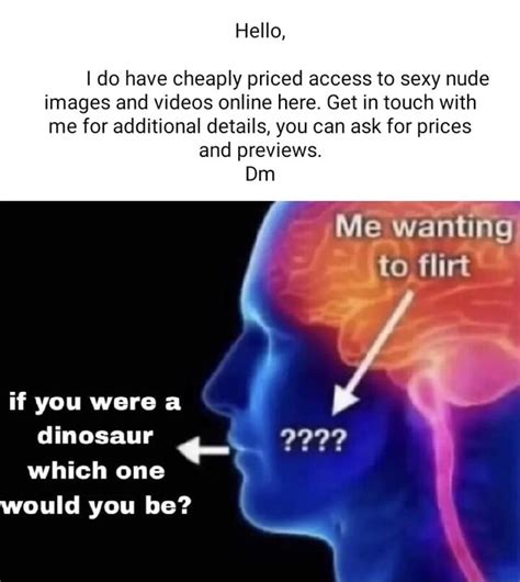 Hello I Do Have Cheaply Priced Access To Sexy Nude Images And Videos Online Here Get In Touch