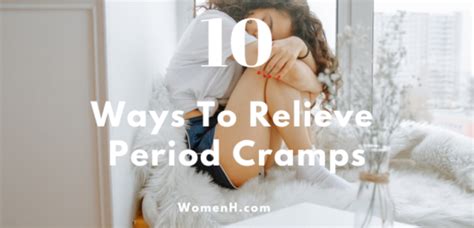 10 Ways To Relieve Period Cramps