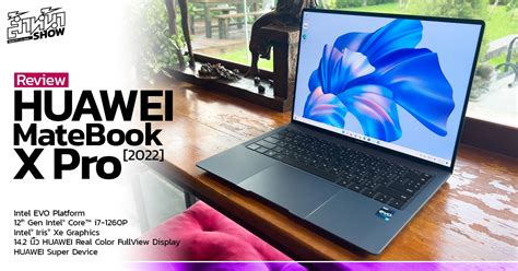 Review Of The Huawei Matebook X Pro 2022 A Thin Laptop Super Beautiful
