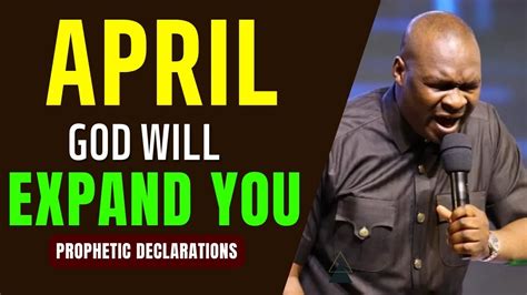 April Prophetic Prayer Number 1 Apostle Joshua Selman Prophetic